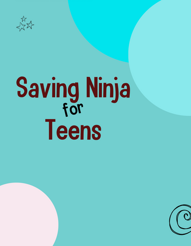 Saving Ninja for Teens Lesson Plans