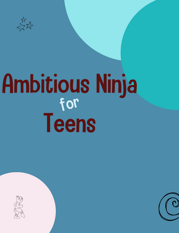 Ambitious Ninja for Teens Lesson Plans