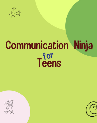 Communication Ninja for Teens Lesson Plans
