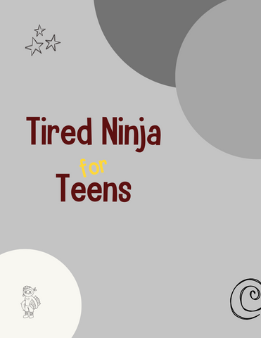 Tired Ninja for Teens Lesson Plans