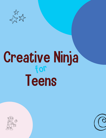 Creative Ninja for Teens Lesson Plans