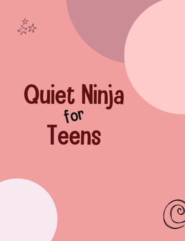 Quiet Ninja for Teens Lesson Plans