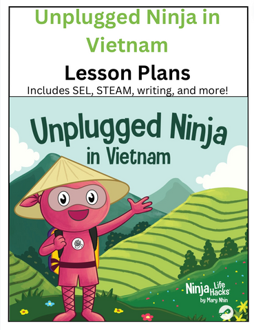 Unplugged Ninja in Vietnam Lesson Plans