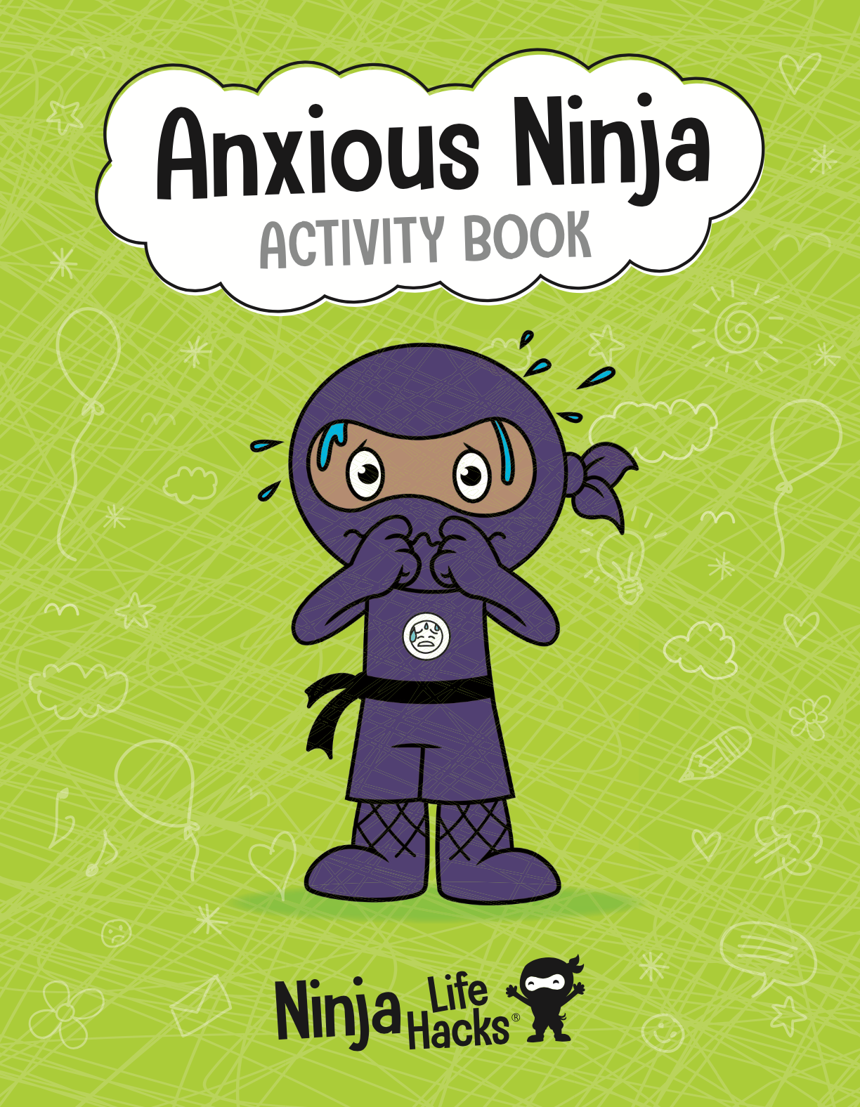 Ninja Worksheet.pdf Anxious Ninja Activity Book (pdf) – Ninja Life Hacks - Growth Mindset