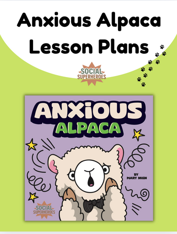 Anxious Alpaca Lesson Plans