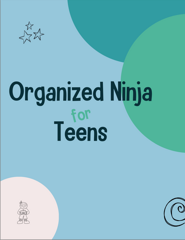 Organized Ninja for Teens Lesson Plans