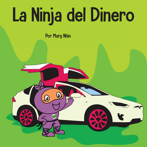 La Ninja Del Dinero (Money Ninja Spanish) Hardcover Book