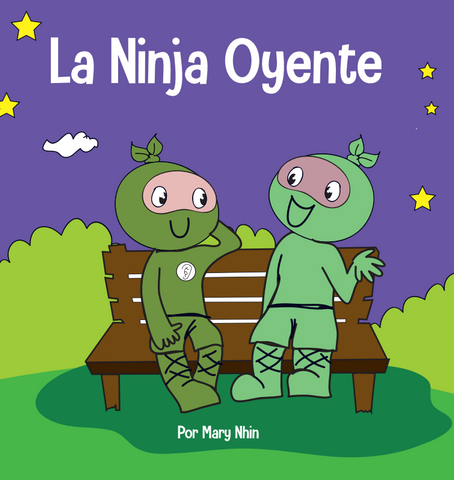 La Ninja Oyente (Listening Ninja Spanish) Paperback Book