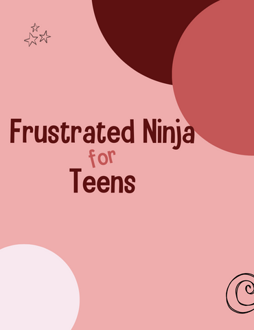Frustrated Ninja for Teens Lesson Plans