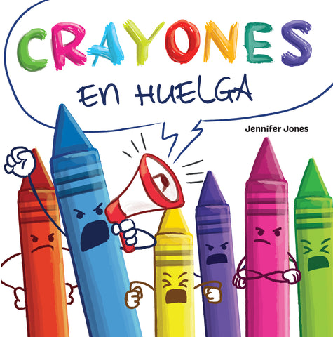Crayones en huelga (Crayons on Strike Spanish) Paperback Book