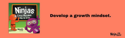 Ninjas Know Mistakes Help Us Grow