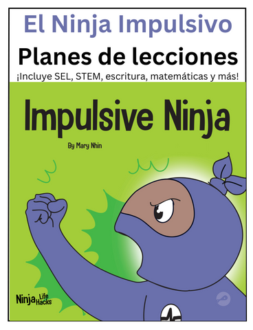 El Ninja Impulsivo Planes de lecciones
