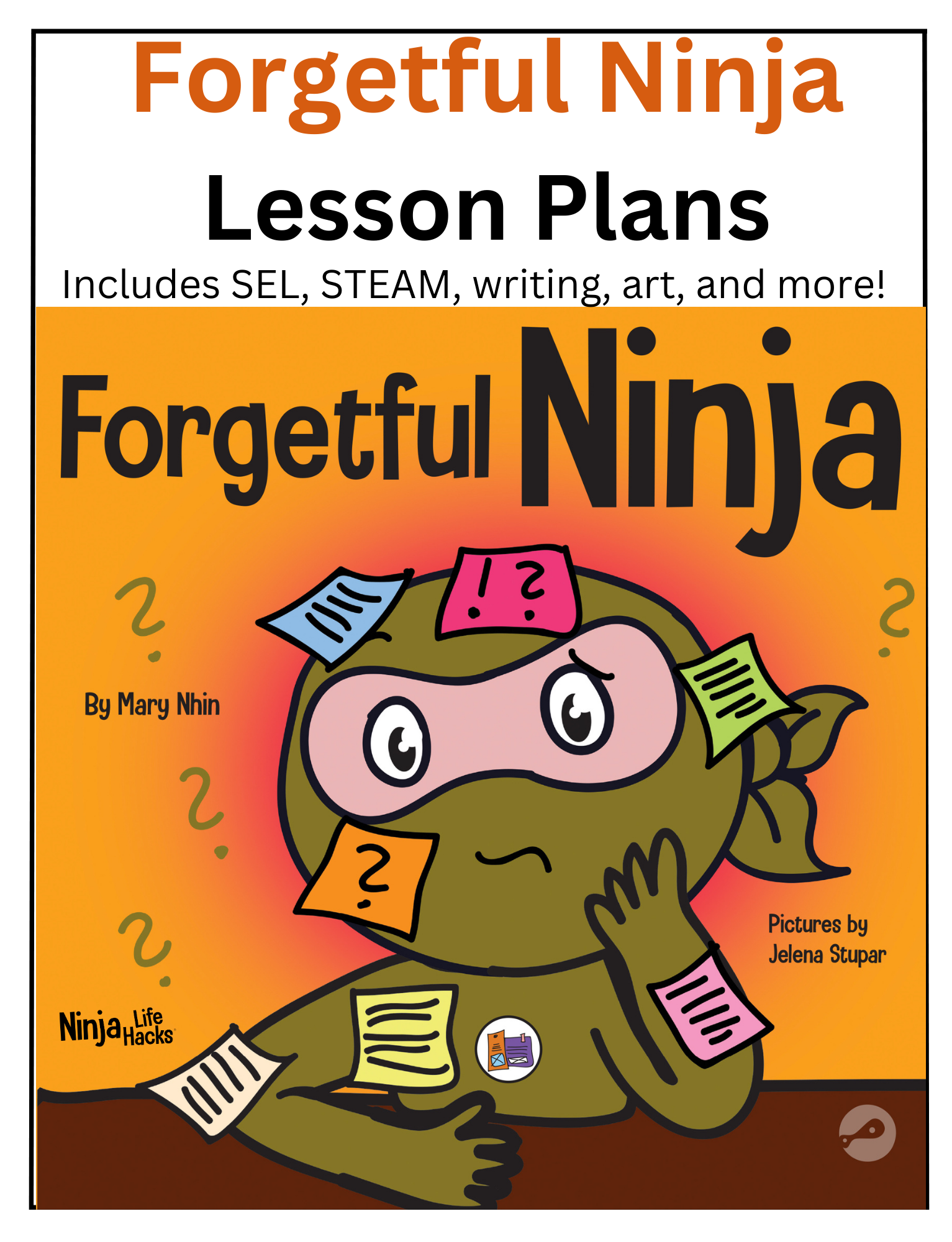 Ninja Lesson Plan Examples Forgetful Ninja Lesson Plans – Ninja Life Hacks - Growth Mindset