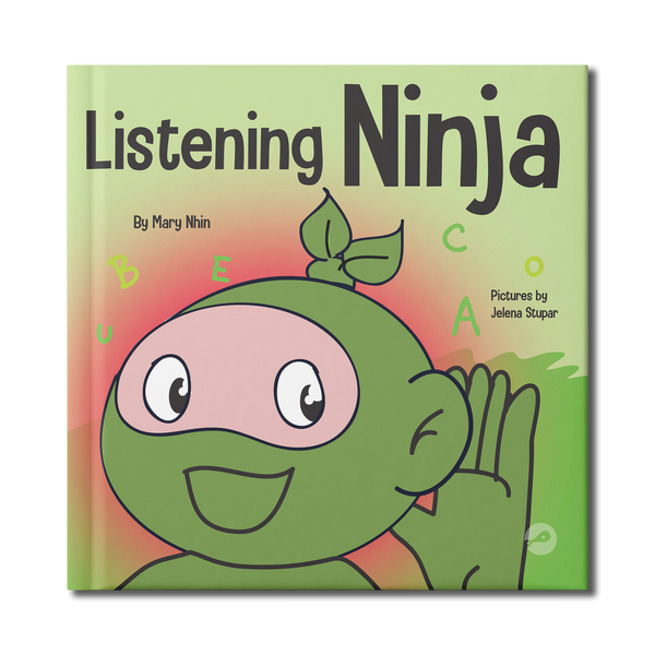 Listening Ninja Paperback Book – Ninja Life Hacks - Growth Mindset
